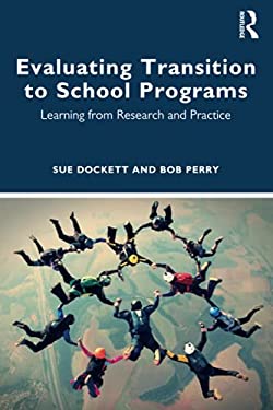 Evaluating Transition to School Programs : Learning from Research and Practice