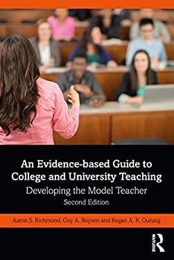 An Evidence-Based Guide to College and University Teaching : Developing the Model Teacher