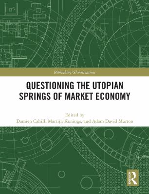 Questioning the Utopian Springs of Market Economy