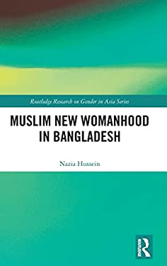 New Muslim Women of Bangladesh