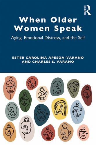 Older Women and Depression : Narratives of Decline, Dignity and the Feminine Self