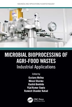 Microbial Bioprocessing of Agri-Food Wastes : Industrial Applications