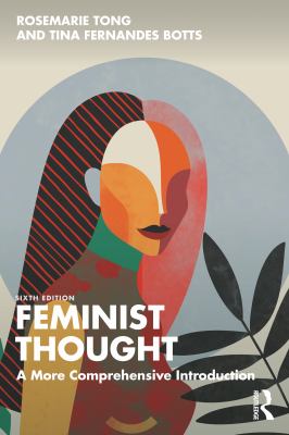 Feminist Thought : A More Comprehensive Introduction