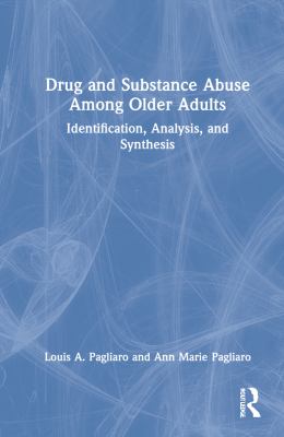 Drug and Substance Abuse among Older Adults
