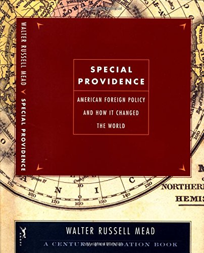 Special Providence : American Foreign Policy and How It Changed the World