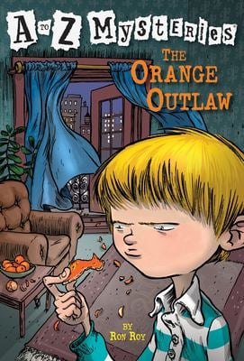 A to Z Mysteries: the Orange Outlaw