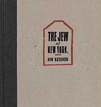 The Jew of New York : A Historical Romance