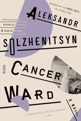 Cancer Ward : A Novel