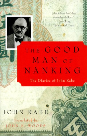 The Good Man of Nanking : The Diaries of John Rabe