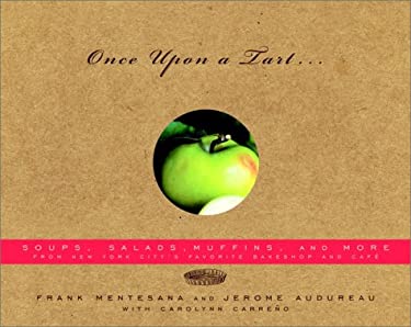Once upon a Tart... : Soups, Salads, Muffins, and More