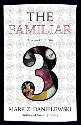 The Familiar, Volume 3 Vol. 3 : Honeysuckle and Pain