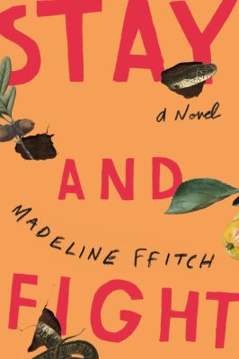 Stay and Fight : A Novel