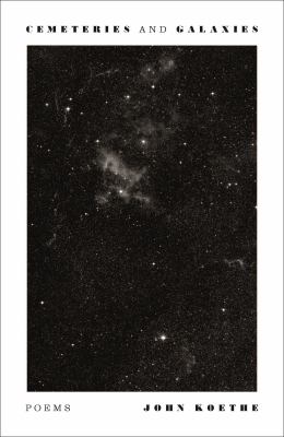 Cemeteries and Galaxies : Poems
