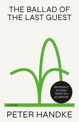 The Ballad of the Last Guest : A Novel