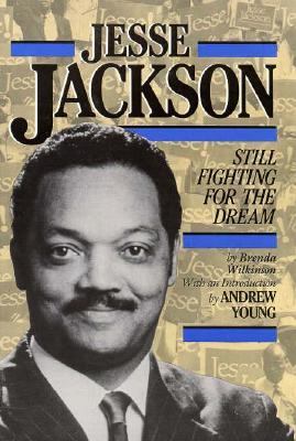 Jesse Jackson : Still Fighting for the Dream