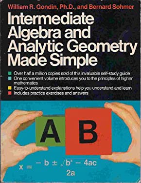 Intermediate Algebra and Analytic Geometry Made Simple