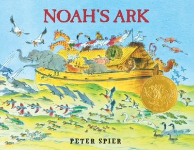 Noah's Ark : (Caldecott Medal Winner)