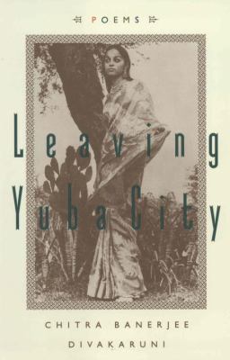 Leaving Yuba City : Poems