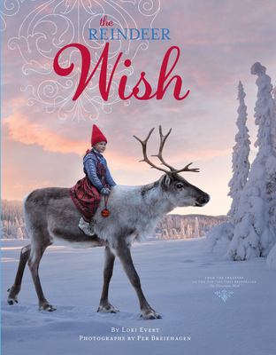 The Reindeer Wish : A Christmas Book for Kids