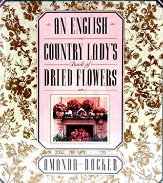 English Country Lady's Book of Dried Flowers