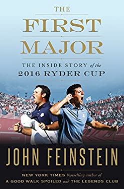 The First Major : The Inside Story of the 2016 Ryder Cup