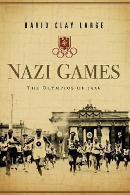 Nazi Games : The Olympics Of 1936