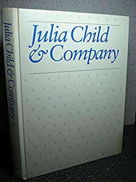 Julia Child and Company