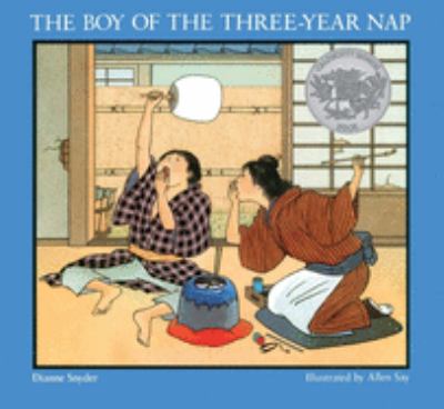 The Boy of the Three-Year Nap : A Caldecott Honor Award Winner