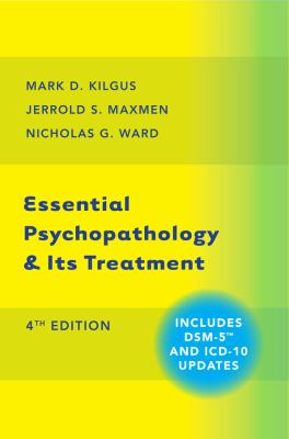 Essential Psychopathology and Its Treatment : 4th Edition