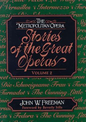 The Metropolitan Opera : Stories of the Great Operas