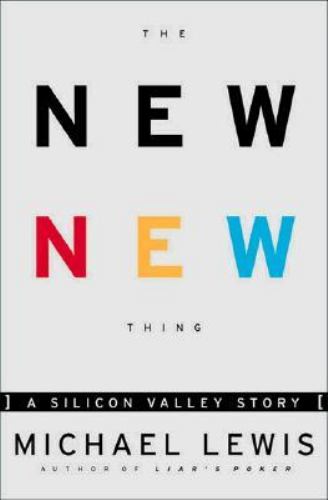 The New New Thing : A Silicon Valley Story