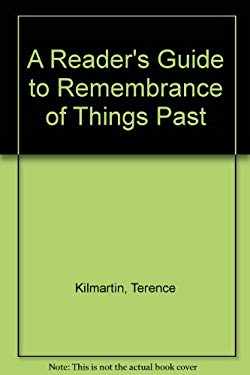 A Reader's Guide to Remembrance of Things Past