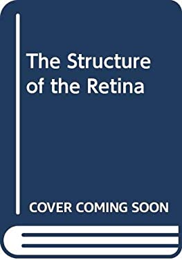 The Structure of the Retina