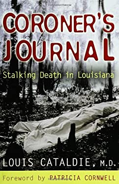 Coroner's Journal : Stalking Death in Louisisna