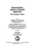Humanizing Child Custody Disputes : The Family's Team