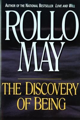 The Discovery of Being : Writings in Existential Psychology