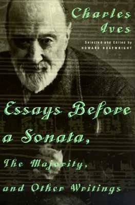 Essays Before a Sonata, the Majority and Other Writings