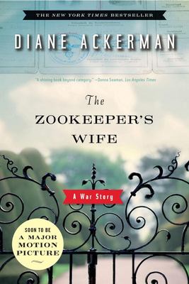 The Zookeeper's Wife : A War Story