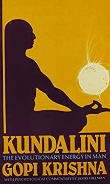 Kundalini : The Evolutionary Energy in Man