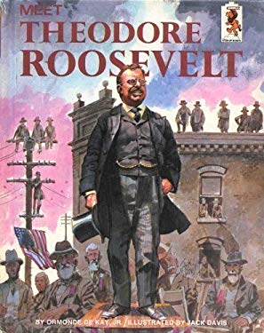 Meet Theodore Roosevelt