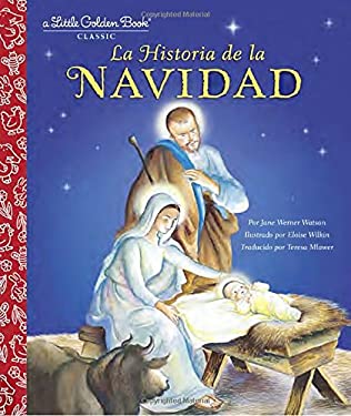 La Historia de la Navidad (the Story of Christmas Spanish Edition)