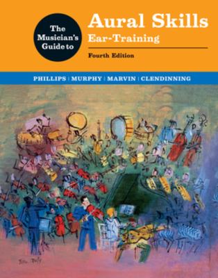 The Musician's Guide to Aural Skills : Ear-Training