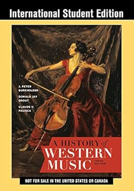 A History of Western Music, 10th International Student Edition with Total Access