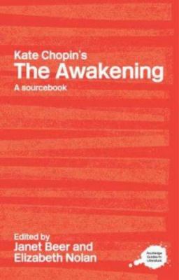 Kate Chopin's the Awakening : A Routledge Study Guide and Sourcebook