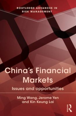 China's Financial Markets : Issues and Opportunities