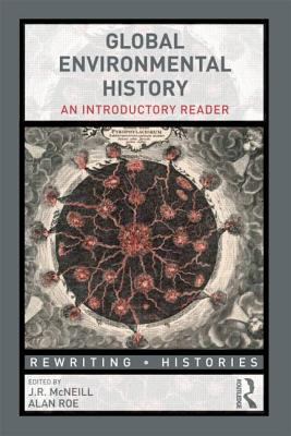 Global Environmental History : An Introductory Reader