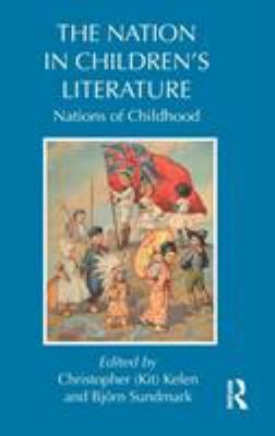 The Nation in Children's Literature : Nations of Childhood