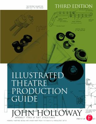 Illustrated Theatre Production Guide