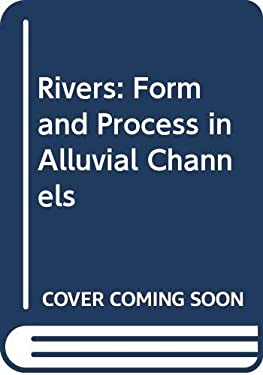 Rivers : Form and Process in Alluvial Channels