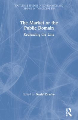 The Market or the Public Domain : Redrawing the Line